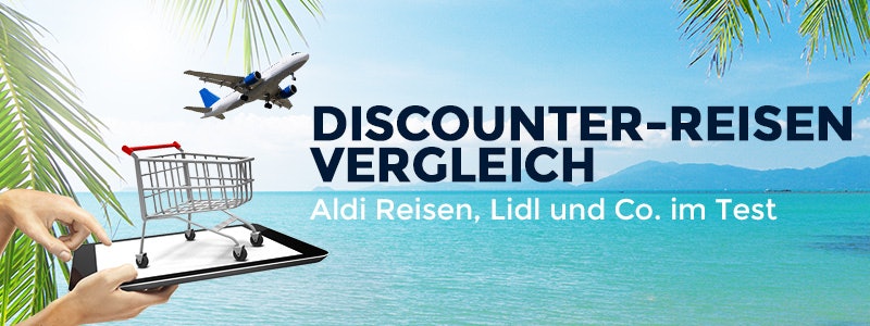 Im Discounter-Reisen Vergleich treten fünf Anbieter an
