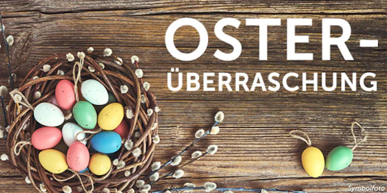 Deine Überraschung zu Ostern für 0 €