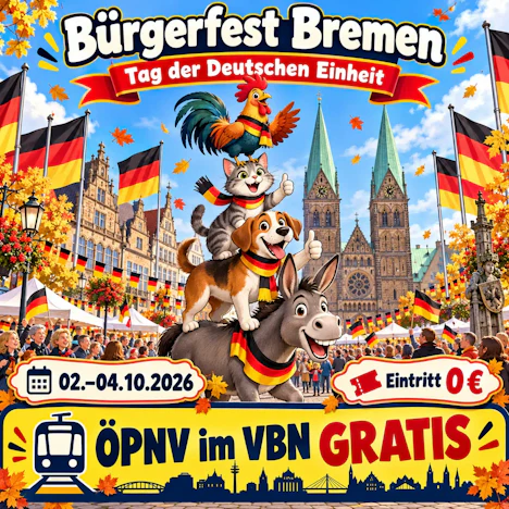 Bürgerfest Bremen zum Tag der Deutschen Einheit: 3 Tage gratis (plus ÖPNV im VBN)