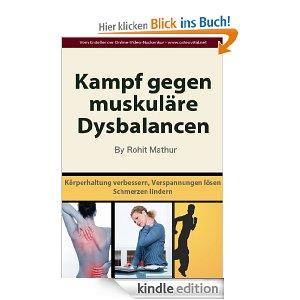 "Kampf gegen muskuläre Dysbalancen" Jetzt ist Schluss mit Schmerzen!!! [GRATIS Ebook]