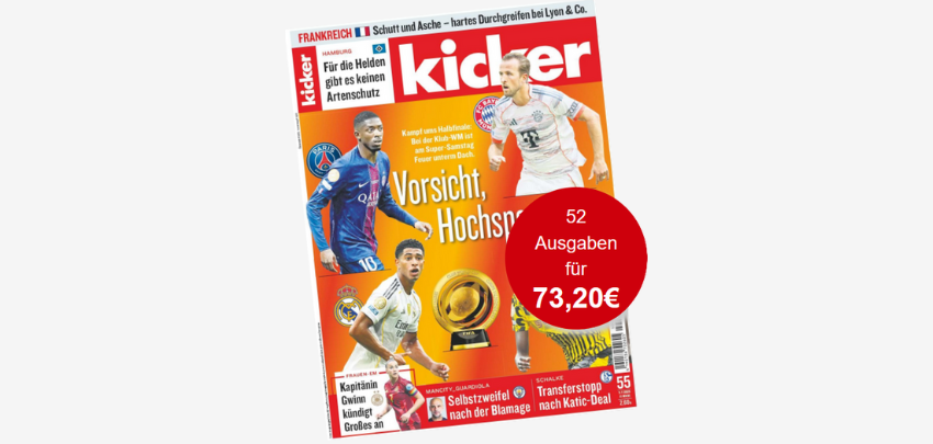 6 Monate zum Preis von 3 Monaten sichern!⚽ 52 Ausgaben Kicker für 73€ 