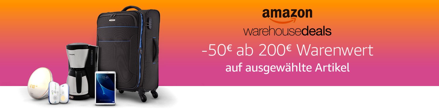 50€ Rabatt bei 200€ MBW auf ausgewählte Warehouse Deals bei Amazon