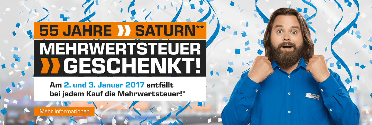 Saturn: Mehrwertsteuer geschenkt auf alles - am 2. und 3. Januar 2017