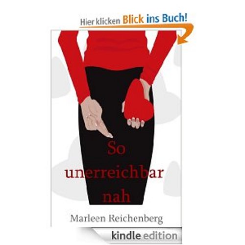 Kostenloses Ebook:  So unerreichbar nah (humorvoller Liebesroman) [Kindle Edition]