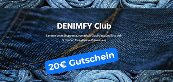 250 Startpunkte & doppelte Punktezahl 🎁 gratis DENIMFY Club Bonusprogramm