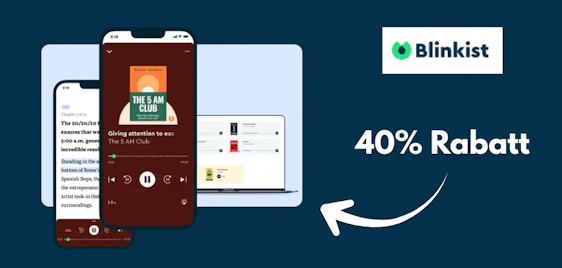 1 Buch in 15 Minuten 📚 40% Rabatt auf Blinkist