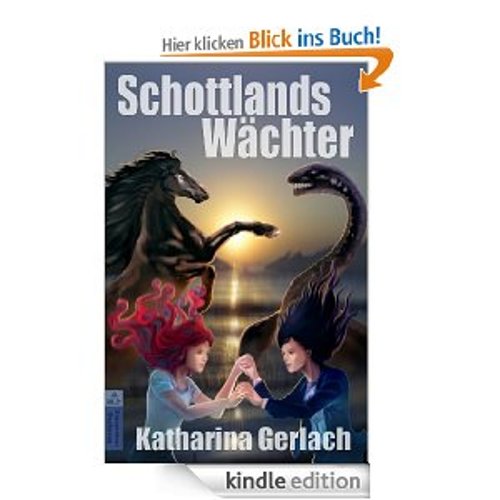 Kurze Zeit Kostenlos! Sonst ca. 5€! Schottlands Wächter [Kindle Edition]