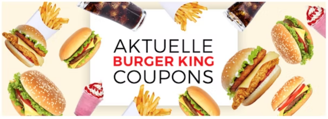 17 neue Burger King Gutscheine in der App » bis 30. Oktober 2022 🍔