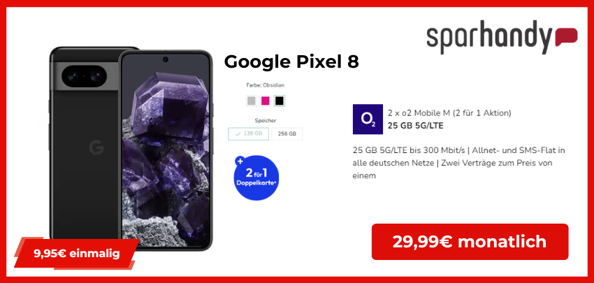 o2 Doppelkarte 📱 Google Pixel 8 für einmalig 9,95€ im 25GB o2-Tarif für 29,99€/Monat