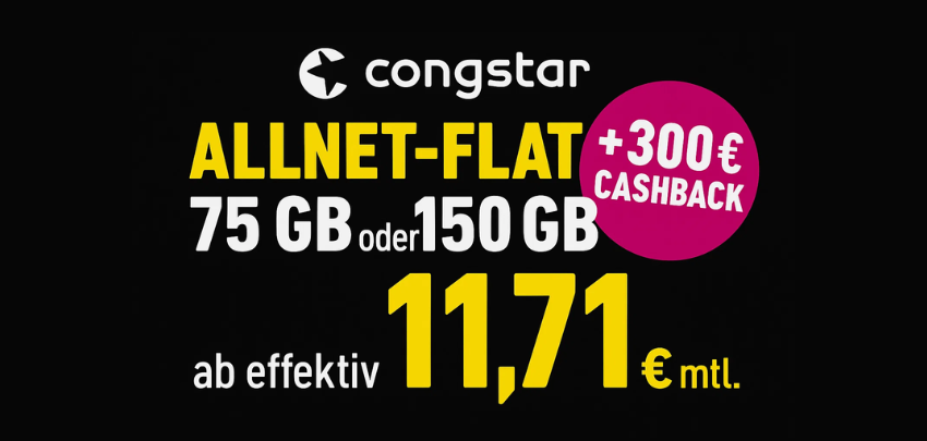 300€ Congstar Cashback 💰📲 150GB Allnet-Flat im Telekom-Netz für 16,71€ mtl. | 75GB für 11,71€ mtl.