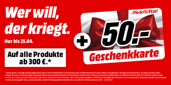 Kostenlose 50€ Geschenkkarte bei Media Markt ab 300€ Einkaufswert - heute und morgen, on- und offline