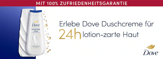 Dove Advanced Care Duschcreme gratis testen – Geld zurück bei Unzufriedenheit