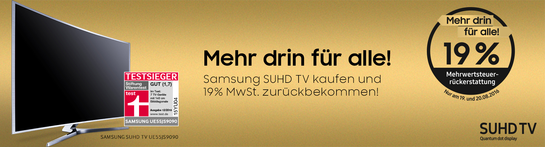 Mehr drin für alle: 19% Mehrwertsteuer-Rabatt auf Samsung SUHD-Fernseher