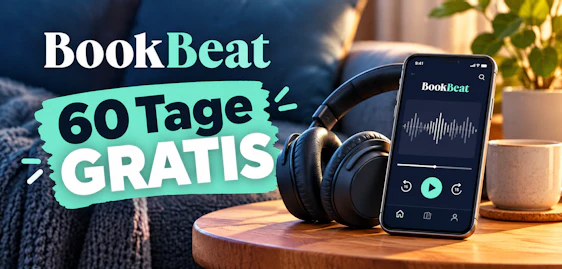 60 Tage BookBeat gratis hören 📓🎧 freie Auswahl aus über 1 Mio. Hörbüchern, nur für Neukund:innen