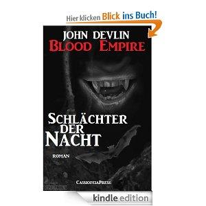 Blood Empire - SCHLÄCHTER DER NACHT (Folgen 1-6, Komplettausgabe) [Kindle Edition] kostenlos statt 7,99€