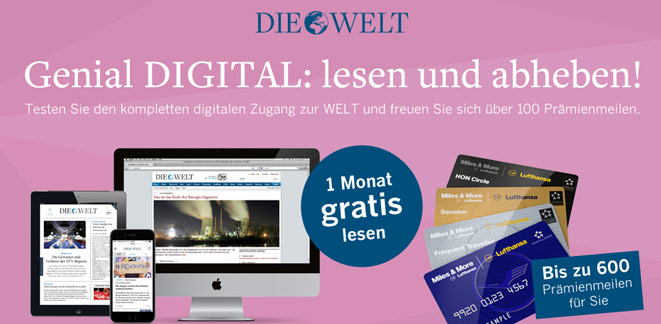 1 Monat "Die Welt" digital kostenlos + 100 Meilen als Prämie