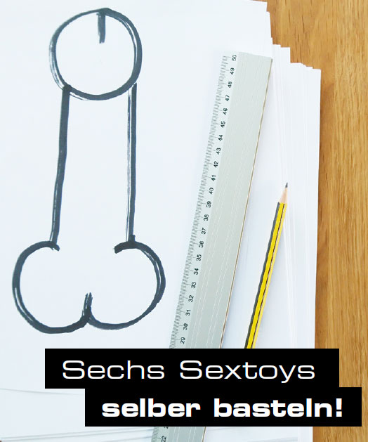 Bau dir deinen Dildo selber! Kostenlose Bastel-PDF für Masturbatoren und Dildos