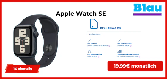 Top! Apple Watch SE für einmalig 1€ im Blau Allnet XS mit 5 GB LTE50 (o2) für 19,99€ mtl. - ohne Anschlussgebühr 🤩