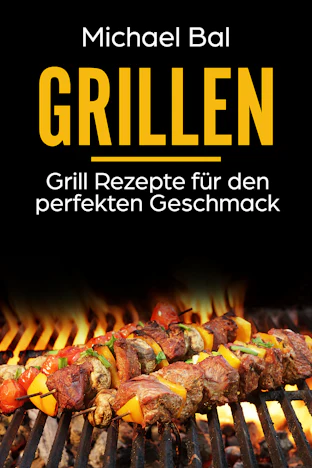 Grillen: Grill Rezepte ohne Ende zum Schnäppchenpreis