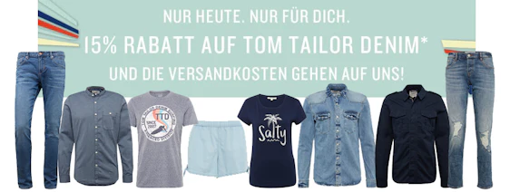 15% Rabatt auf Denim bei Tom Tailor + kostenloser Versand - nur heute gültig!