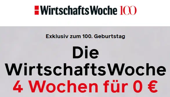 WirtschaftsWoche 4 Wochen gedruckt und/oder digital gratis