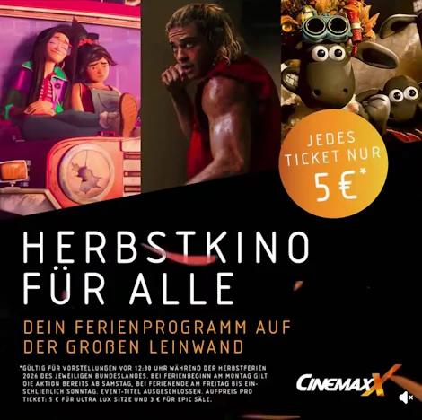 Cinemaxx: Jedes Ticket für 5€ für Vorstellungen vor 12:30 Uhr in den Herbstferien.