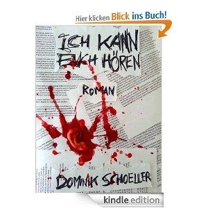 GRATIS Thriller "Ich kann Euch hören" (Humor, Sex &amp; Gewalt)