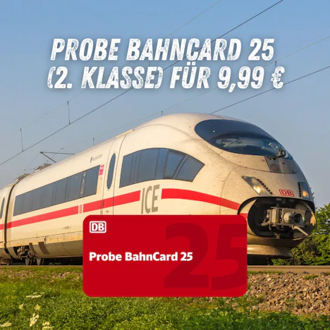 🚄 Probe BahnCard 25 für nur 9,99 € – exklusiv für Deutschland-Ticket-Inhaber:innen