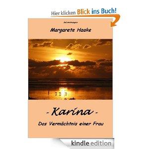 [kosTenlos]  Karina - Das Vermächtnis einer Frau (InEsAnthologien) [Kindle Edition]