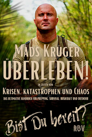0,00€ statt 15,99!!! Überleben! In Zeiten von Krisen, Katastrophen und Chaos - Bist Du bereit?: Das ultimative Handbuch ...