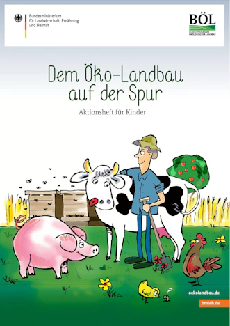 Dem Ökolandbau auf der Spur - gratis für euch und eure Kinder