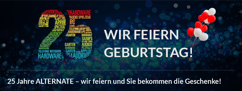 25 Jahre Alternate: Viele günstige Angebote für Computer, Zubehör &amp; mehr