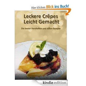 Gratis eBook: Leckere Crêpes - Leicht Gemacht (Vorher: 5,98€)