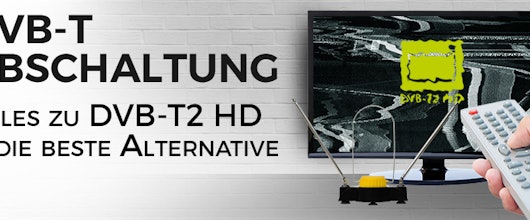 DVB-T-Alternative: Was ist DVB-T2 HD und wie bleibt der Fernseher auch in Zukunft an?