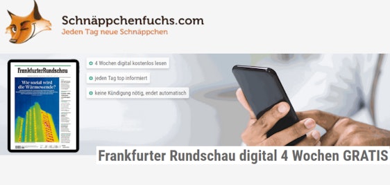 Frankfurter Rundschau Digital für 0€ - 4 Wochen gratis, keine Kündigung nötig