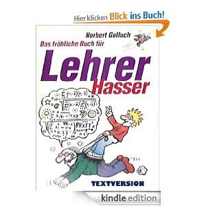 [Kostenlos] Das fröhliche Lehrerhasserbuch [Kindle Edition]