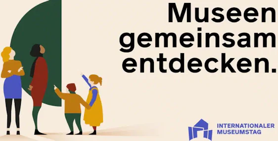 Vorankündigung am 17.Mai 2026 ist Internationaler Museumstag