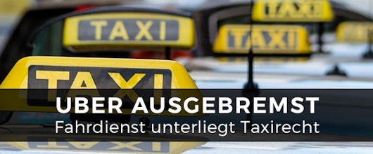 Uber-Urteil » Gilt Taxirecht für den Fahrdienst?