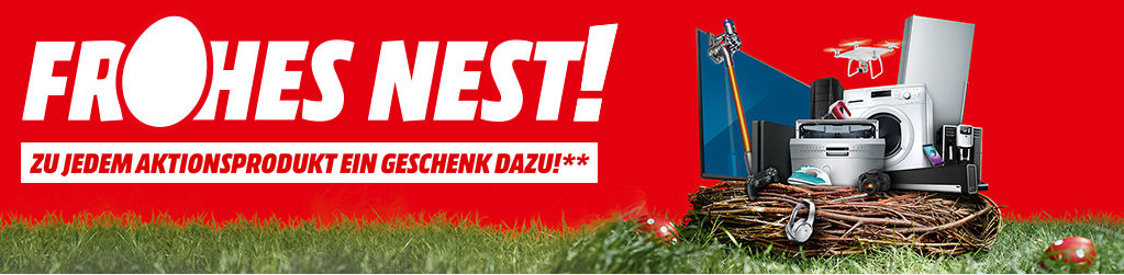 Frohes Nest bei Media Markt – Aktionsprodukte kaufen + weiterer Artikel geschenkt