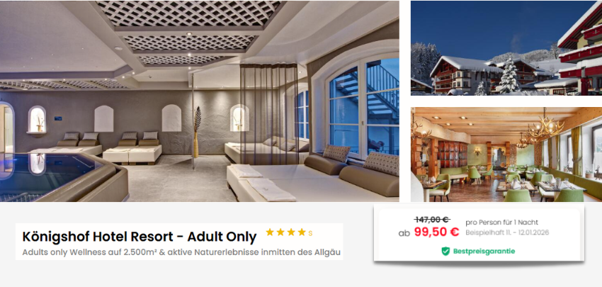 Königshof Hotel Resort nur 100€/Person - Halbpension mit Wellnessbereich &amp; Oberstaufen PLUS-Pass
