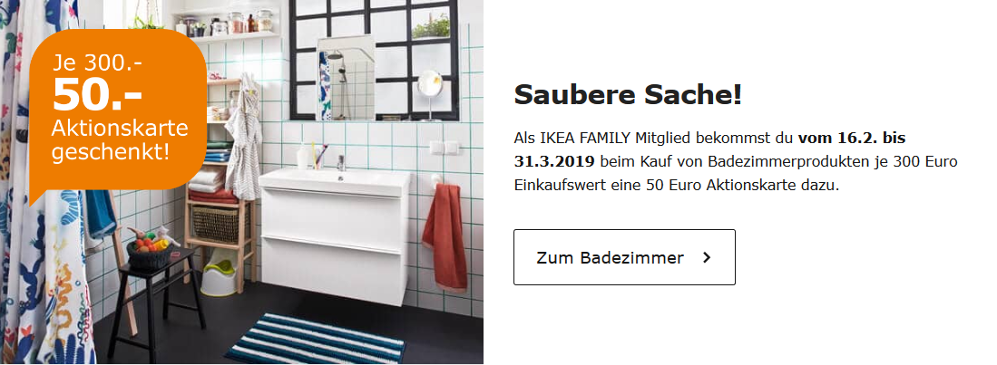 50€ Aktionskarte ab 300€ geschenkt mit IKEA Family - beim Kauf von Badezimmerprodukten