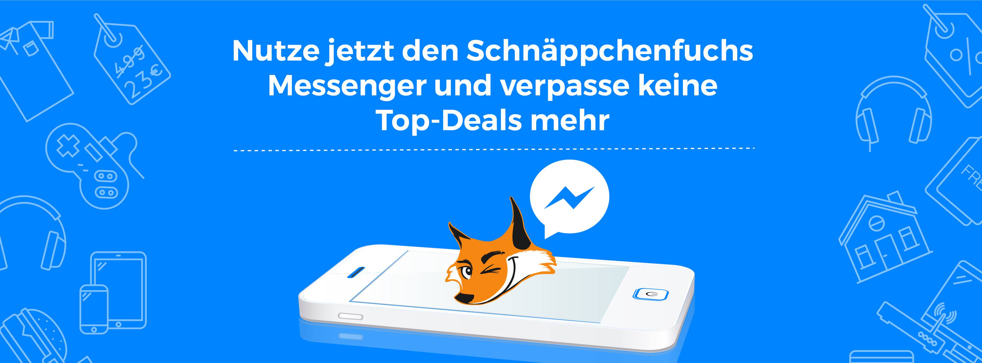 Schnäppchenfuchs Facebook Messenger: Anmelden und kein Top-Schnäppchen mehr verpassen