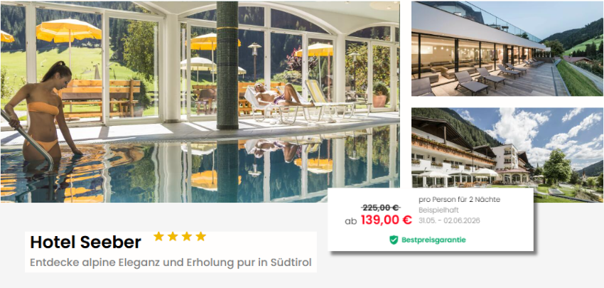 Südtiroler Alpen-Wellness pur! 🏔️ 2 ÜN im Hotel Seeber inkl. 3/4-Pension &amp; Wellness nur 139€ (statt 225€)