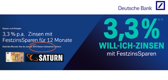 50€ Saturn Gutschein mit FestzinsSparen bei der Deutschen Bank sichern - 3,3% p.a. Zinsen