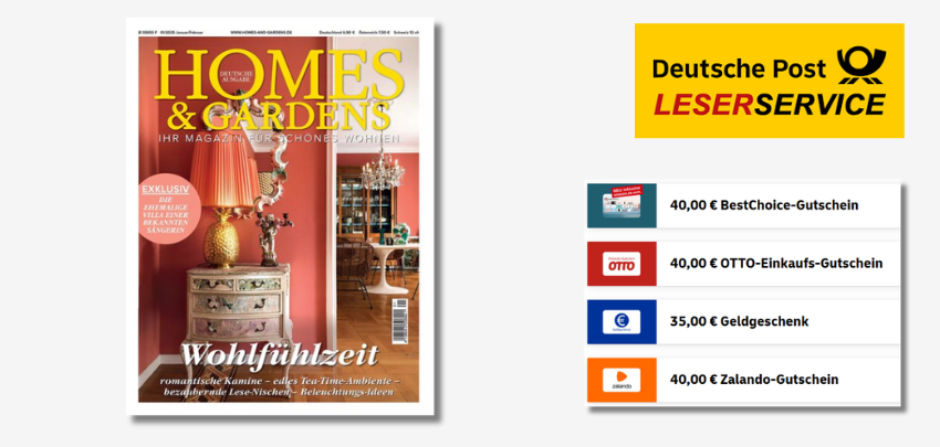 Wahlprämie bis 40€! 🤩 Jahresabo "HOMES &amp; GARDENS" für 45€ – 6 Ausgaben