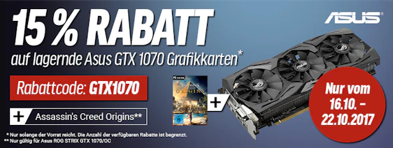 15% Rabatt auf Asus GTX 1070 Grafikkarten bei Notebooksbilliger + gratis Assassin's Creed: Origins