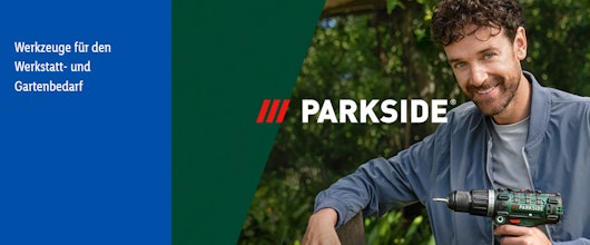 Lidl erweitert das Eigenmarken-Sortiment » Die Marke 'Parkside' bekommt Zuwachs und macht Baumärkten Konkurrenz