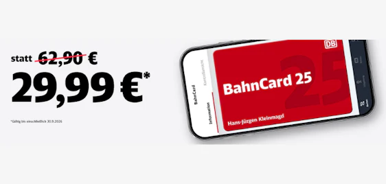 BahnCard 25 nur 30€ (statt: 63€) 🤑🚄 1 Jahr lang 25% Rabatt auf Bahntickets