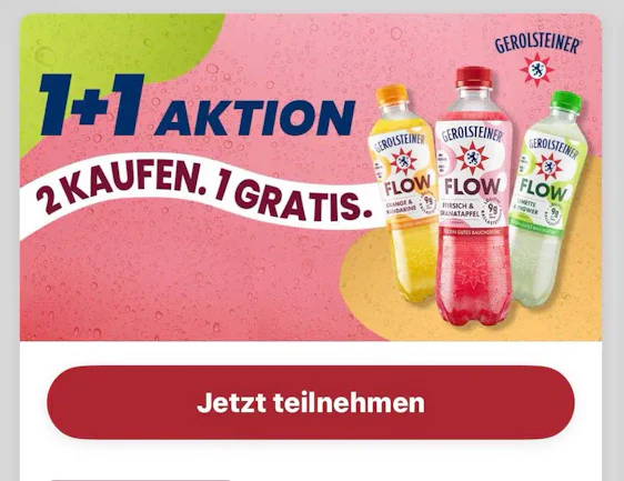 2 Gerolsteiner FLOW kaufen und den Preis einer Flasche als Cashback erhalten