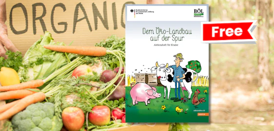 Spannender Lesespaß für Kids! 🚜 Gratis Aktionsheft „Dem Ökolandbau auf der Spur“ völlig kostenlos bestellen 📚